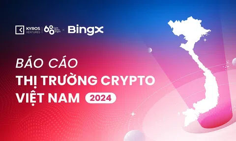 Kyros Ventures kết hợp BingX ra mắt Báo cáo Thị trường Crypto Việt Nam 2024