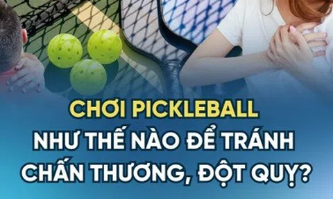 Chuyên gia chỉ loạt lỗi sai khi chơi pickleball dễ gây đột quỵ, chấn thương