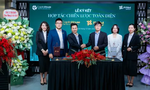 Capital House và Fam Group ký kết thỏa thuận hợp tác toàn diện