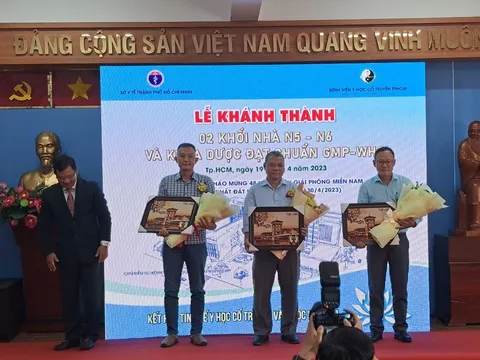 Bệnh viện Y học cổ truyền TP.HCM tổ chức khánh thành khối nhà mới và công bố khoa Dược của BV đạt chuẩn GMP-WHO