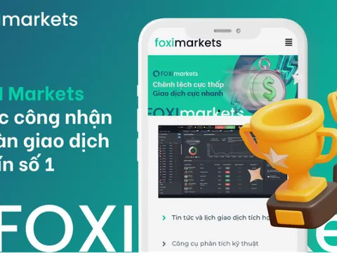 FOXI Markets - Nền tảng giao dịch thế hệ mới, uy tín với tính năng vượt trội