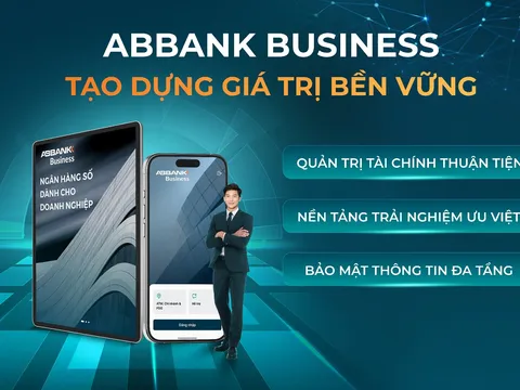 Nâng cao trải nghiệm quản trị tài chính doanh nghiệp với ngân hàng số ABBANK Business