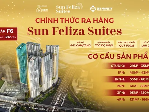 Chính thức ra mắt căn hộ cao cấp chuẩn 6 sao Sun Feliza Suites Cầu Giấy tòa F5 và toà F6
