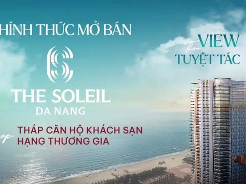The Soleil Da Nang mở bán – thức giấc cùng Ánh Dương Đà Nẵng