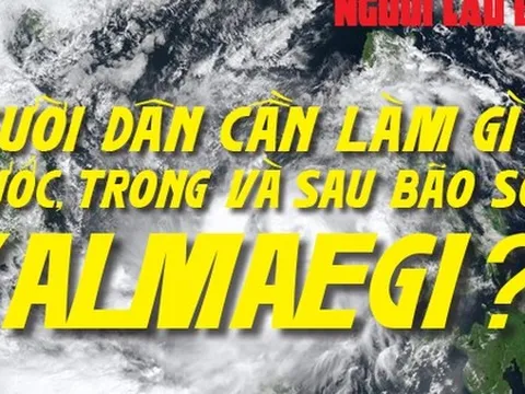 [Infographic] - Người dân cần làm gì trong và sau bão số 13 Kalmaegi?