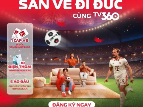 Xem Bundesliga trên TV360, cơ hội cuối sở hữu vé đi Đức