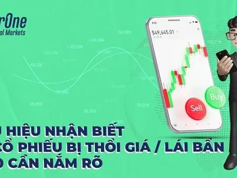 3 dấu hiệu nhận biết 90% cổ phiếu bị thổi giá / lái bẩn mà F0 cần nắm rõ