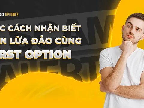 Ghi nhớ 5 dấu hiệu sàn lừa đảo cùng sàn First Option FX
