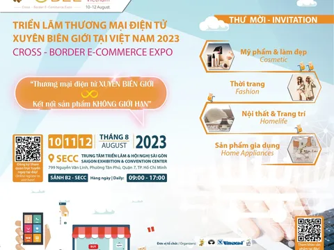 Triển lãm Thương mại Điện tử xuyên biên giới lần thứ nhất tại Việt Nam năm 2023 diễn ra vào trung tuần tháng 8