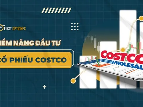 Sàn First Option- Tìm hiểu thương vụ cổ tức đặc biệt từ Costco